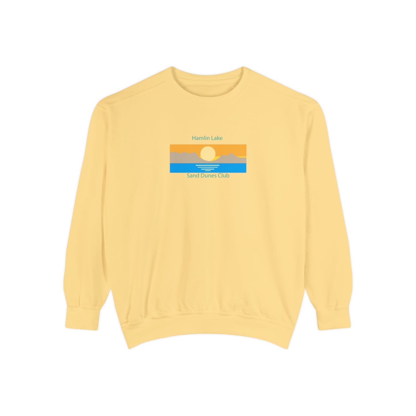 Hamlin Lake Sand Dunes Club w back quote Unisex Garment-Dyed Sweatshirt