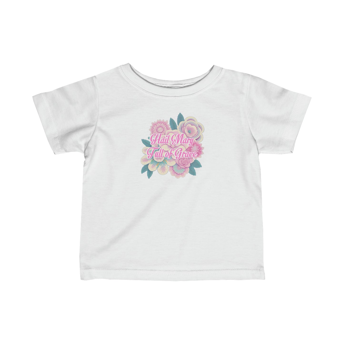 Hail Mary FoG TLIWT Infant Fine Jersey Tee