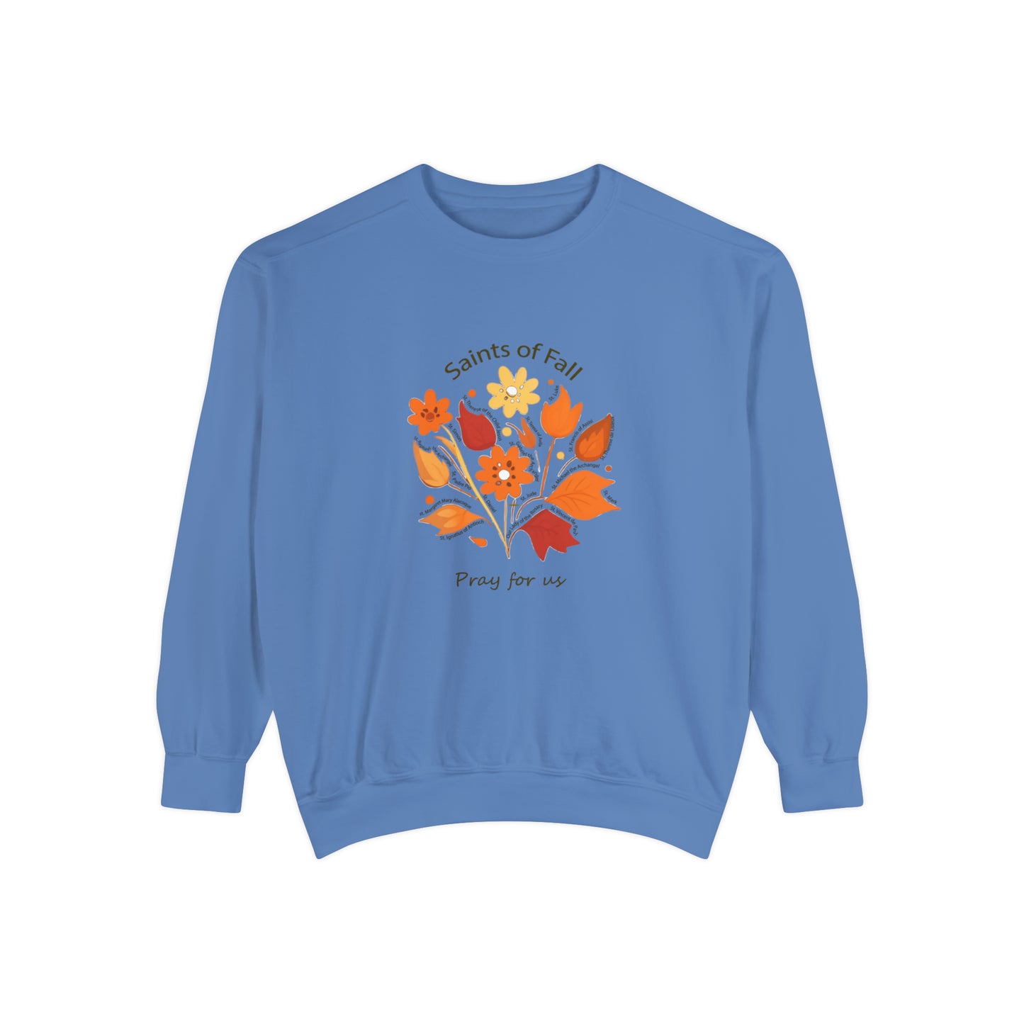 Saints of Fall Unisex Garment-Dyed Sweatshirt